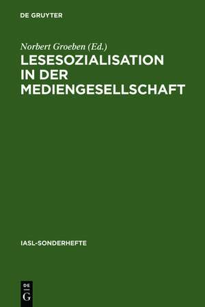 Lesesozialisation in der Mediengesellschaft: Ein Schwerpunktprogramm de Norbert Groeben