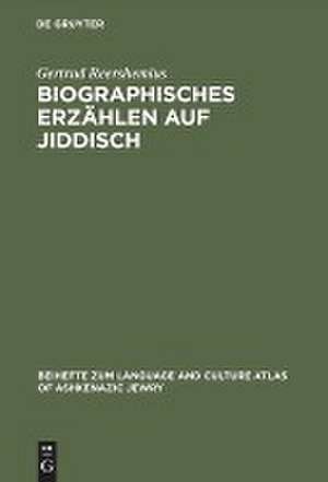 Biographisches Erzählen auf Jiddisch: Grammatische und diskursanalytische Untersuchungen de Gertrud Reershemius