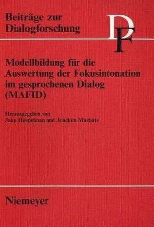 Modellbildung für die Auswertung der Fokusintonation im gesprochenen Dialog: (MAFID) de Jakob Hoepelman