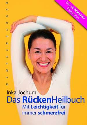 Das RückenHeilbuch de Inka Jochum