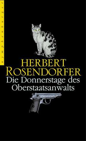 Die Donnerstage des Oberstaatsanwaltes de Herbert Rosendorfer