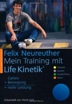 Mein Training mit Life Kinetik de Felix Neureuther