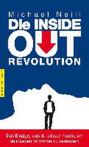 Die Inside-Out-Revolution de Michael Neill