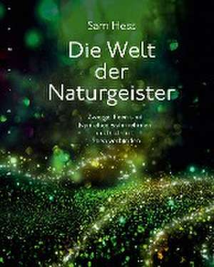 Die Welt der Naturgeister de Sam Hess