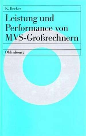 Leistung und Performance von MVS-Großrechnern de Klaus Becker