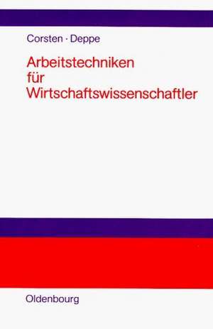 Arbeitstechniken für Wirtschaftswissenschaftler de Hans Corsten