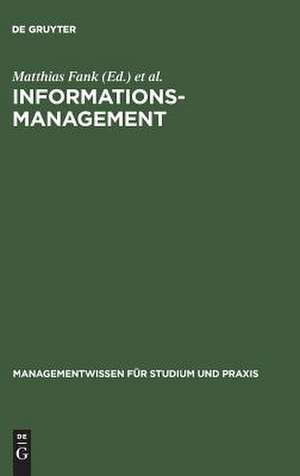 Informationsmanagement: Umfeld - Fallbeispiele de Matthias Fank