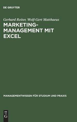 Marketing-Management mit EXCEL: Buch mit Diskette de Gerhard Reiter