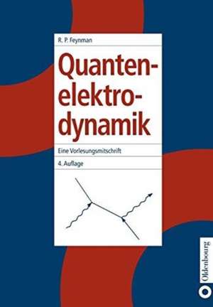 Quantenelektrodynamik de Richard P. Feynman