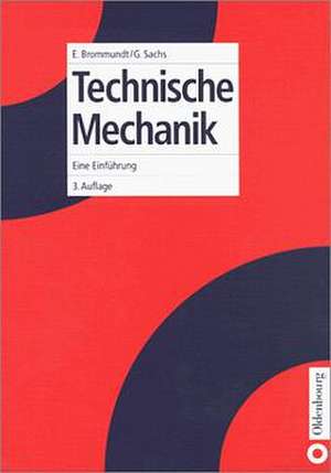 Technische Mechanik: Eine Einführung de Eberhard Brommundt