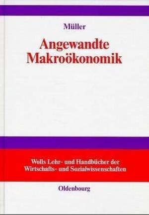 Angewandte Makroökonomik de Herbert Müller