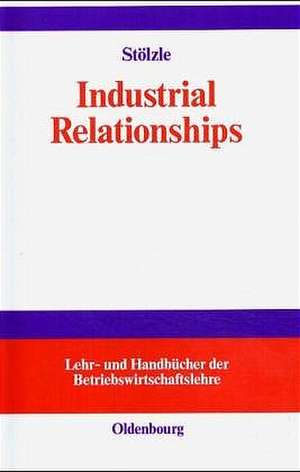 Beschaffungs- und Logistik-Management: Industrial Relationships de Wolfgang Stölzle