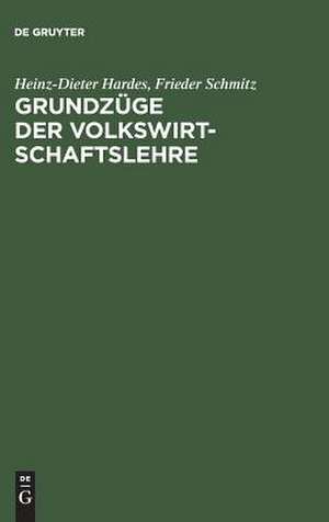 Grundzüge der Volkswirtschaftslehre de Heinz-Dieter Hardes