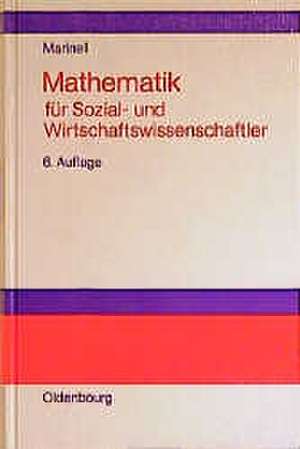 Mathematik für Sozial- und Wirtschaftswissenschaftler de Gerhard Marinell