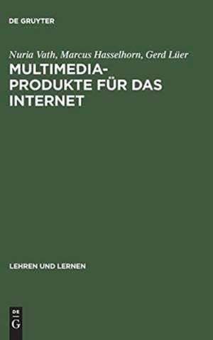 Multimedia-Produkte für das Internet: Psychologische Gestaltungsgrundlagen de Nuria Vath