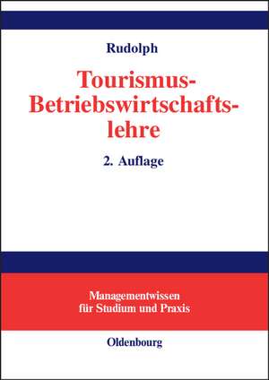 Tourismus-Betriebswirtschaftslehre de Harry Rudolph