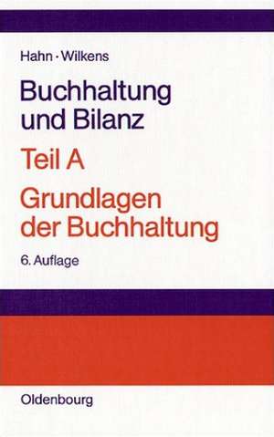 Buchhaltung und Bilanz
Teil A: Grundlagen der Buchhaltung: Einführung am Beispiel der Industriebuchführung de Heiner Hahn