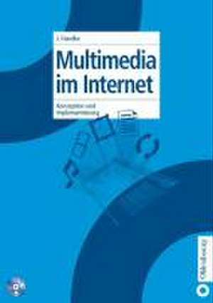 Multimedia im Internet: Konzeption und Implementierung de Jürgen Handke