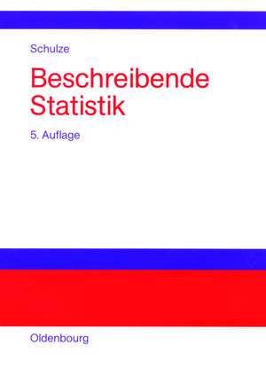 Beschreibende Statistik de Peter M. Schulze