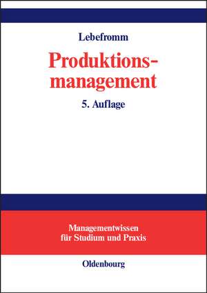 Lebefromm, U: Produktionsmanagement