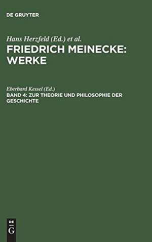 Zur Theorie und Philosophie der Geschichte: Herausgegeben und eingeleitet von Eberhard Kessel