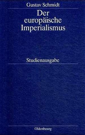 Der europäische Imperialismus de Gustav Schmidt