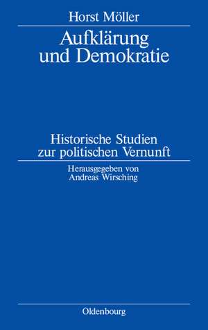 Aufklärung und Demokratie de Horst Möller