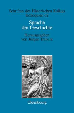 Sprache der Geschichte de Jürgen Trabant