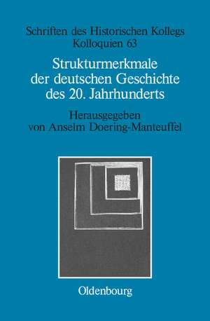 Strukturmerkmale der deutschen Geschichte des 20. Jahrhunderts de Anselm Doering-Manteuffel