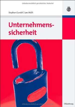 Unternehmenssicherheit de Stephan Gundel