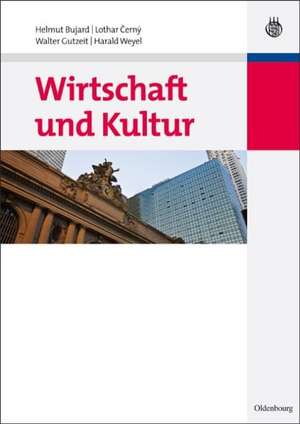 Wirtschaft und Kultur de Helmut Bujard