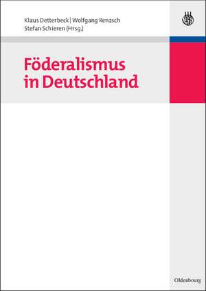 Föderalismus in Deutschland de Klaus Detterbeck