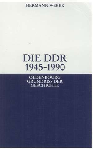Die DDR 1945-1990 de Hermann Weber