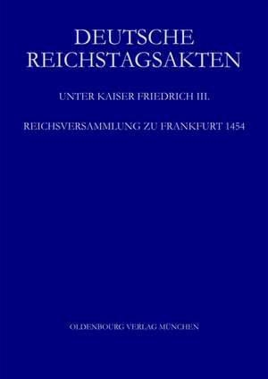 Reichsversammlung zu Frankfurt 1454 de Johannes Helmrath