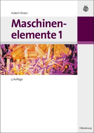 Maschinenelemente 1 de Hubert Hinzen