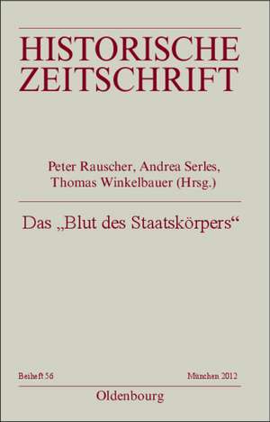 Das "Blut des Staatskörpers": Forschungen zur Finanzgeschichte der Frühen Neuzeit de Peter Rauscher