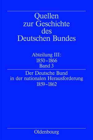 Der Deutsche Bund in der nationalen Herausforderung 1859-1862 de Jürgen Müller