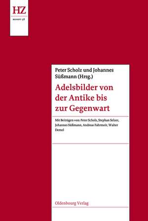 Adelsbilder von der Antike bis zur Gegenwart de Peter Scholz