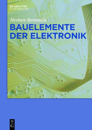 Bauelemente der Elektronik de Herbert Bernstein