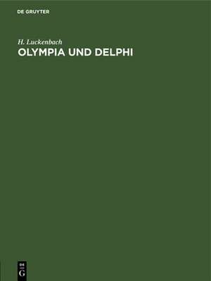 Olympia und Delphi de H. Luckenbach