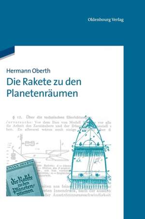 Die Rakete zu den Planetenräumen de Hermann Oberth