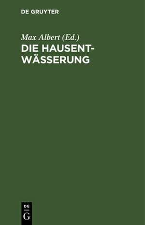 Die Hausentwässerung de Max Albert