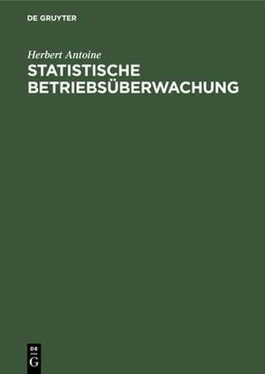 Statistische Betriebsüberwachung de Herbert Antoine