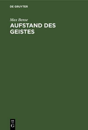 Aufstand des Geistes de Max Bense