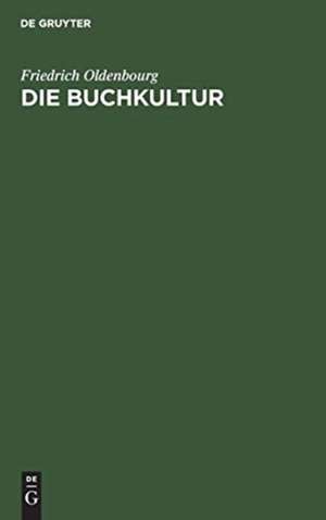 Die Buchkultur de Friedrich Oldenbourg