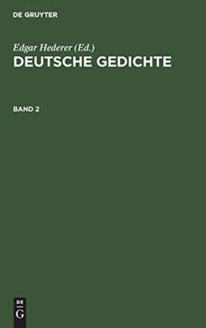 Deutsche Gedichte. Band 2 de Edgar Hederer