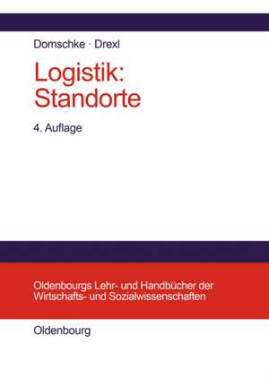 Logistik: Standorte de Wolfgang Domschke