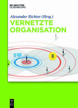 Vernetzte Organisation de Alexander Richter