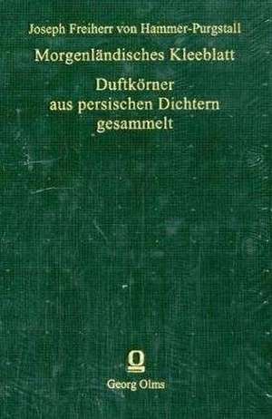 Morgenländisches Kleeblatt de Joseph von Hammer-Purgstall