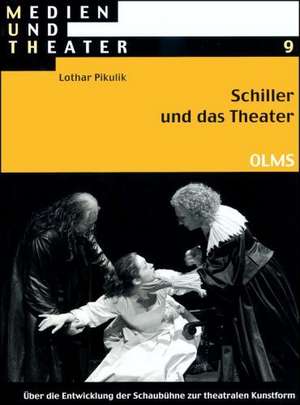 Schiller und das Theater de Lothar Pikulik